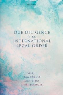 Due Diligence in the International Legal Order