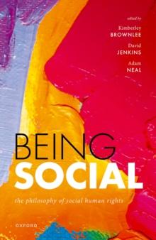 Being Social : The Philosophy of Social Human Rights