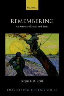 Remembering : An Activity of Mind and Brain