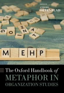 The Oxford Handbook of Metaphor in Organization Studies