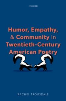 Humor, Empathy, and Community in Twentieth-Century American Poetry