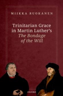 Trinitarian Grace in Martin Luther's The Bondage of the Will