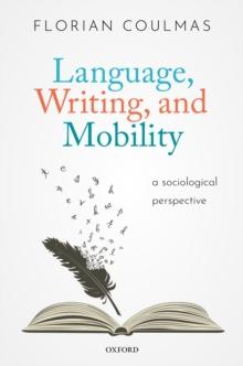 Language, Writing, and Mobility : A Sociological Perspective