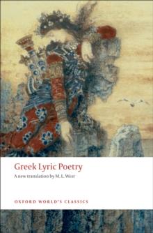 Greek Lyric Poetry : Includes Sappho, Archilochus, Anacreon, Simonides and many more