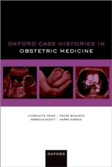 Oxford Case Histories in Obstetric Medicine