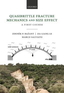 Quasibrittle Fracture Mechanics and Size Effect : A First Course