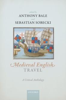 Medieval English Travel : A Critical Anthology