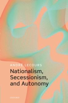 Nationalism, Secessionism, and Autonomy