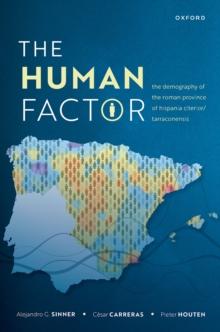 The Human Factor : The Demography of the Roman Province of Hispania Citerior/Tarraconensis