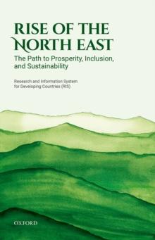 Rise of the North East : The Path to Prosperity, Inclusion, and Sustainability