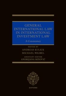 General International Law in International Investment Law : A Commentary