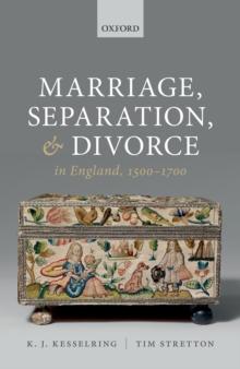 Marriage, Separation, and Divorce in England, 1500-1700