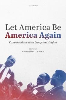 Let America Be America Again : Conversations with Langston Hughes