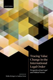 Tracing Value Change in the International Legal Order : Perspectives from Legal and Political Science