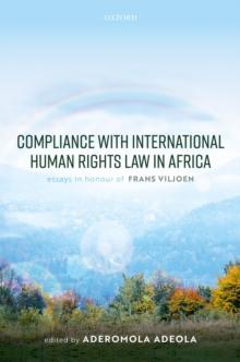 Compliance with International Human Rights Law in Africa : Essays in Honour of Frans Viljoen