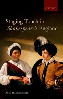 Staging Touch in Shakespeare's England