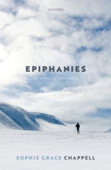 Epiphanies : An Ethics of Experience