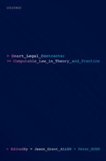 Smart Legal Contracts : Computable Law in Theory and Practice