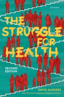 The Struggle for Health : Medicine and the politics of underdevelopment