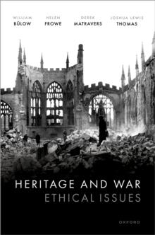 Heritage and War : Ethical Issues