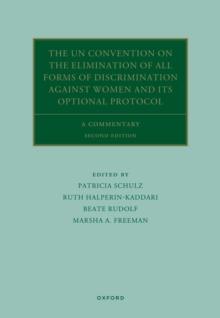 The UN Convention on the Elimination of All Forms of Discrimination Against Women and its Optional Protocol : A Commentary