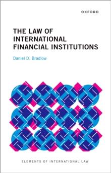 The Law of International Financial Institutions