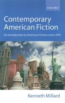 Contemporary American Fiction : An Introduction to American Fiction Since 1970