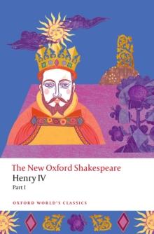 Henry IV Part I : The New Oxford Shakespeare