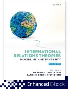 International Relations Theories : Discipline and Diversity