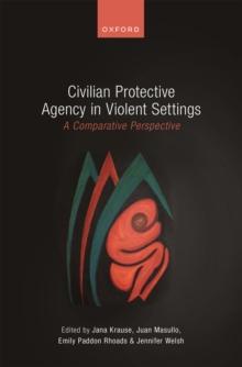 Civilian Protective Agency in Violent Settings : A Comparative Perspective