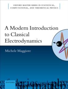 A Modern Introduction to Classical Electrodynamics