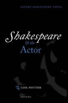 Shakespeare and the Actor