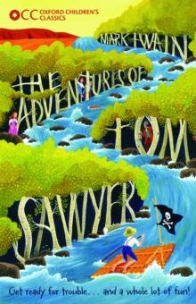 Oxford Children's Classics: The Adventures of Tom Sawyer