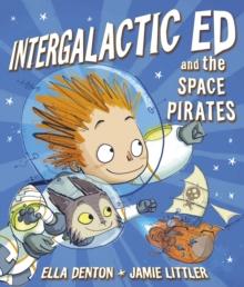 Intergalactic Ed and the Space Pirates