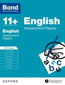 Bond 11+: English: Assessment Papers : 12+-13+ years