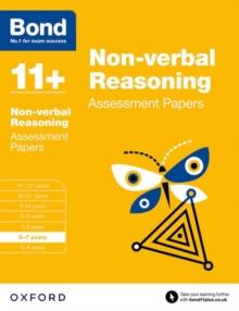 Bond 11+: Non-verbal Reasoning: Assessment Papers : 6-7 years