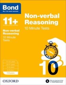 Bond 11+: Non-verbal Reasoning: 10 Minute Tests : 7-8 years