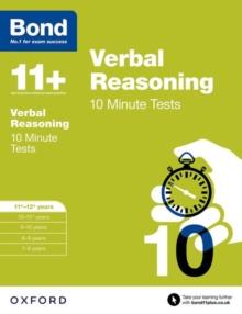 Bond 11+: Verbal Reasoning: 10 Minute Tests : 11+-12+ years