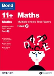 Bond 11+: Maths: Multiple-choice Test Papers: For 11+ GL assessment and Entrance Exams : Pack 2