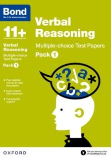 Bond 11+: Verbal Reasoning: Multiple-choice Test Papers: For 11+ GL assessment and Entrance Exams : Pack 1