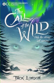 Oxford Children's Classics: The Call of the Wild