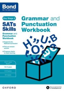 Bond SATs Skills: Grammar and Punctuation Workbook : 10-11 years