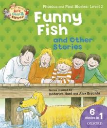 Read with Biff, Chip and Kipper Phonics & First Stories: Level 2: Funny Fish and Other Stories