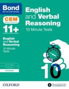 Bond 11+: English & Verbal Reasoning: CEM 10 Minute Tests : 8-9 years