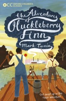 Oxford Children's Classics: The Adventures of Huckleberry Finn