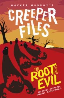 Creeper Files: The Root of all Evil