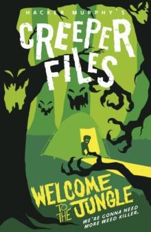 Creeper Files: Welcome to the Jungle