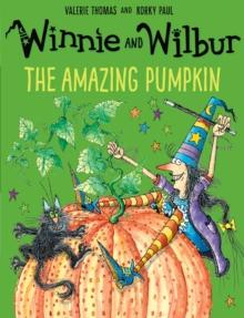 Winnie and Wilbur: The Amazing Pumpkin