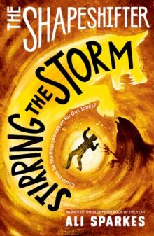 The Shapeshifter: Stirring the Storm