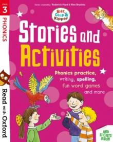 Read with Oxford: Stage 3: Biff, Chip and Kipper: Stories and Activities : Phonics practice, writing, spelling, fun word games and more